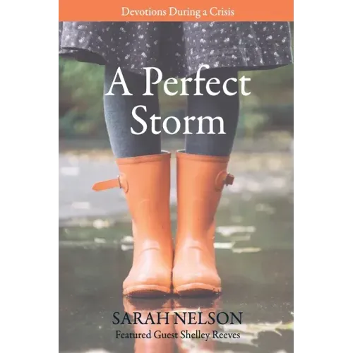 A Perfect Storm: Devotions During A Crisis