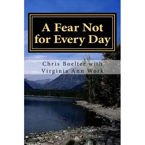 A Fear Not for Every Day: 365 Devotionals