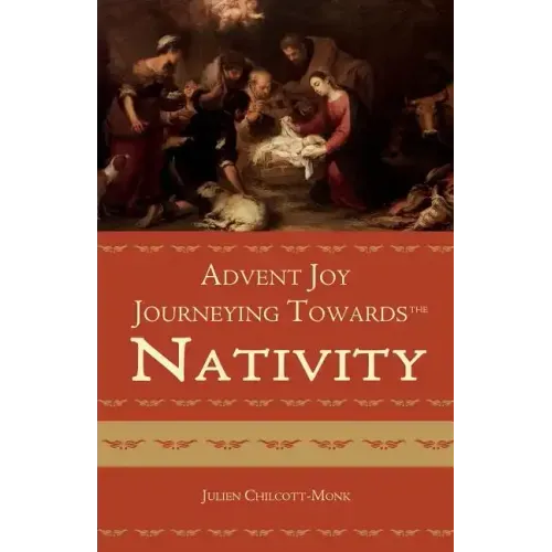 Advent Joy. Journeying towards the Nativity