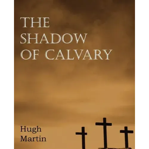 The Shadow of Calvary