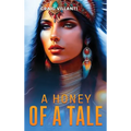 A Honey of a Tale