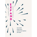 Expand: A Leader's Guide to Explosive Growth