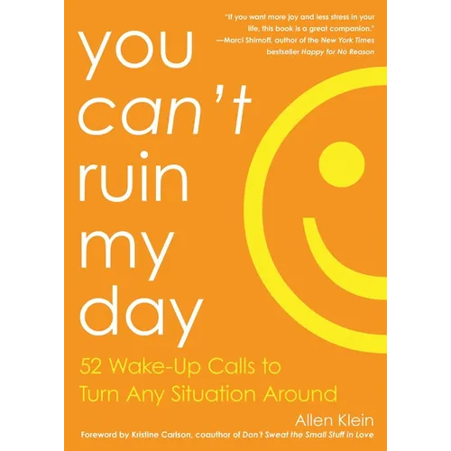 You Can't Ruin My Day