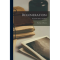 Regeneration: The Gate of Heaven