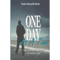 One Day At A Time: "Encouraging Words For Your Soul!"