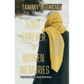 Lost Forever In Broken Memories