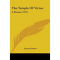 The Temple Of Virtue: A Dream (1775)