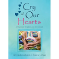 Cry of Our Hearts: A Christian Weight-Loss Devotional
