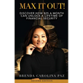 Max It Out!: Discover how $25 a month can unlock a life of financial security.