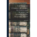 The Trial by Combat of Henry de Essex and Robert de Montfort at Reading Abbey