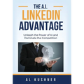 The A.I. Linkedin Advantage