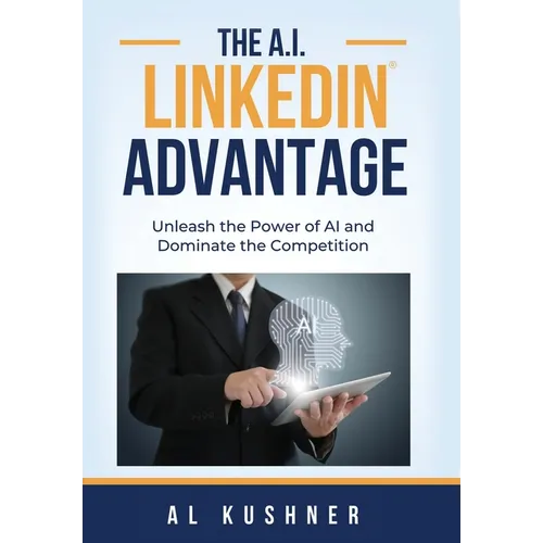 The A.I. Linkedin Advantage