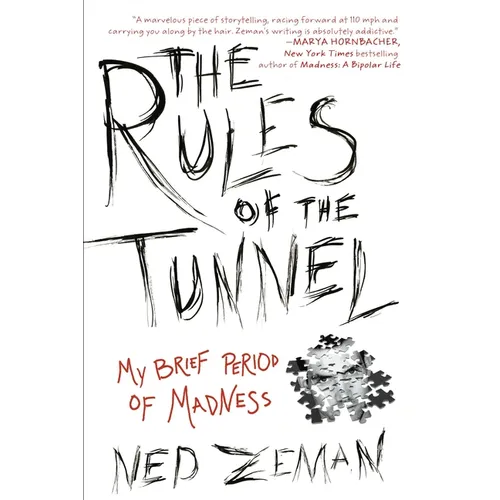 The Rules of the Tunnel: My Brief Period of Madness