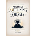 Politely Declining the Drama: A Mental Health Self-Help Guide