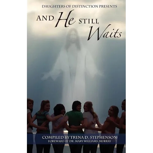 And He Still Waits