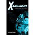 X-Celsior: The Unofficial and Unauthorised Guide to Marvel's Cinematic Multiverse
