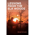 Lessons from the Elk Woods: Hunter's Devotional