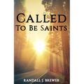 Called To Be Saints
