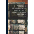 An Abridged Genealogy of the Olmstead Family of New England