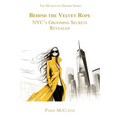Behind the Velvet Rope: NYC's Grooming Secrets Revealed