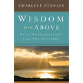 Wisdom from Above: Daily Encouragement from the Proverbs