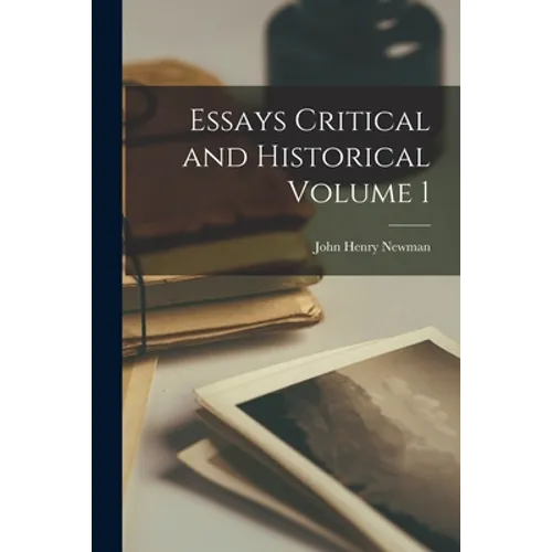 Essays Critical and Historical Volume 1
