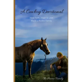 A Cowboy Devotional: How Faith, Hope and Love Made a Rodeo Family