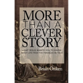 More Than a Clever Story: What Jesus Wants You to Know About Life From the Parables He Told
