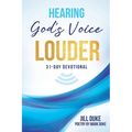 Hearing God's Voice Louder: 31-Day Devotional