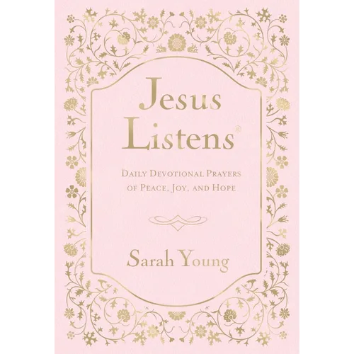 Jesus Listens, Pink Leathersoft, with Scripture References: Daily Devotional Prayers of Peace, Joy, and Hope (a 365-Day Prayer Book)