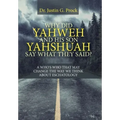 Why Did Yahweh and His Son Yahshuah Say What They Said?: Why Did Yahweh and His Son Yahshuah Say What They Said?
