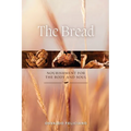 The Bread: From Genesis to Revelation