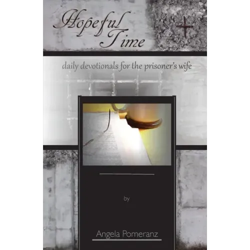 Hopeful Time: daily devotionals for the prisoner's wife