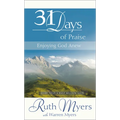Thirty-One Days of Praise: Enjoying God Anew