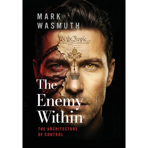 The Enemy Within: The Architecture of Control