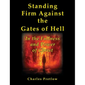 Standing Firm Against the Gates of Hell: In the fulness and power of Christ
