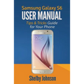 Samsung Galaxy S6 User Manual: Tips & Tricks Guide for Your Phone!