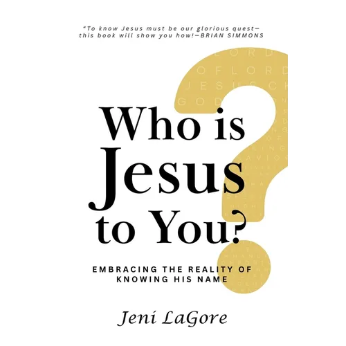 Who Is Jesus to You?