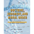 Doctrine, Judgment, and Moral Order: Doctrine of Evil, Corruption, Judgment, and Covenant Order
