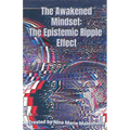 The Awakened Mindset: The Epistemic Ripple Effect