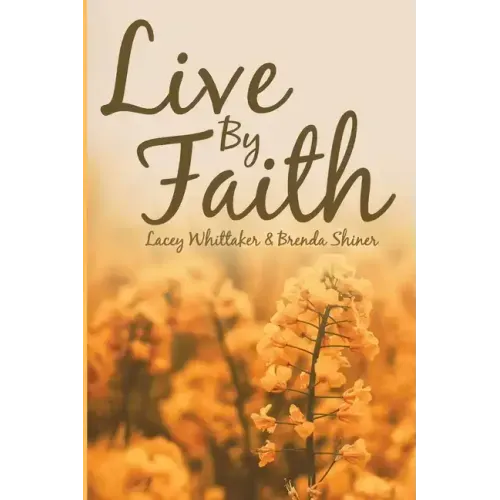 Live By Faith