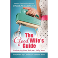 The Good Wife's Guide: Embracing Your Role as a Help Meet