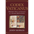 Codex Vaticanus: History, Text, and Legacy of a Sacred Manuscript