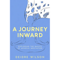 A Journey Inward: Exploring the Basics of Mindful Meditation