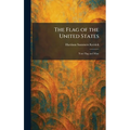 The Flag of the United States: Your Flag and Mine