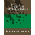 Mysteries of History Revealed Part 2: History of the Nephilim and the Rebuilding of Babel