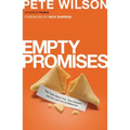 Empty Promises: The Truth about You, Your Desires, and the Lies You're Believing