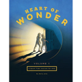 Heart of Wonder Volume 1: A Quiet Time Journal for Kids