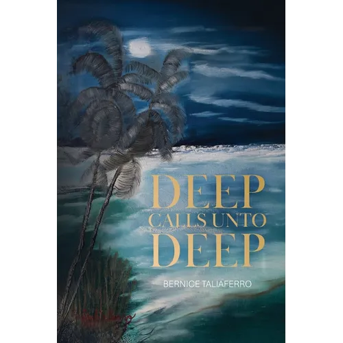 Deep Calls Unto Deep