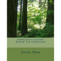 Sorcha's Guide Book to Oghams: guide to divination with oghams